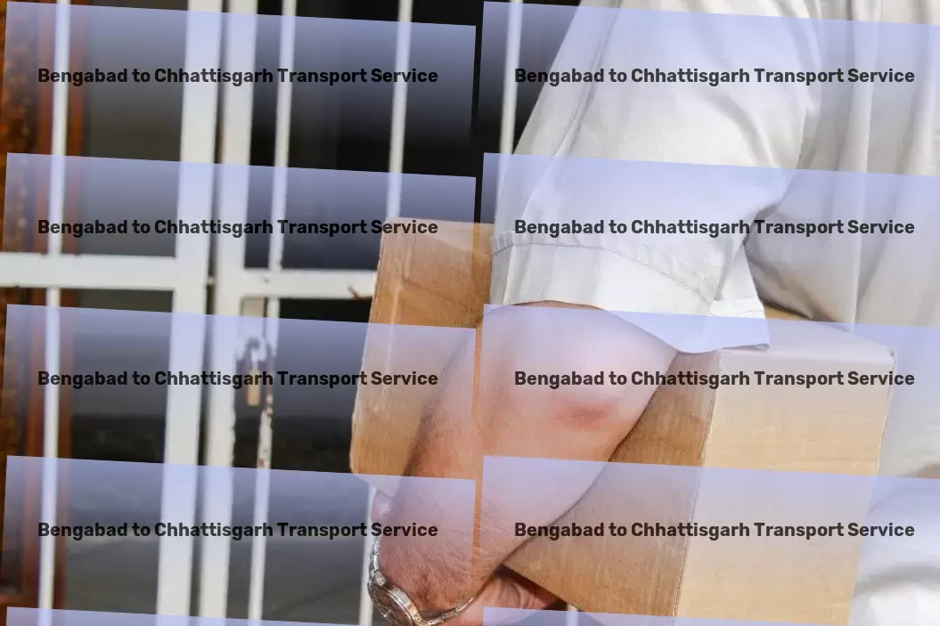 Bengabad to Chhattisgarh Transport Your parcel's best journey across India starts with us! - Dedicated goods delivery