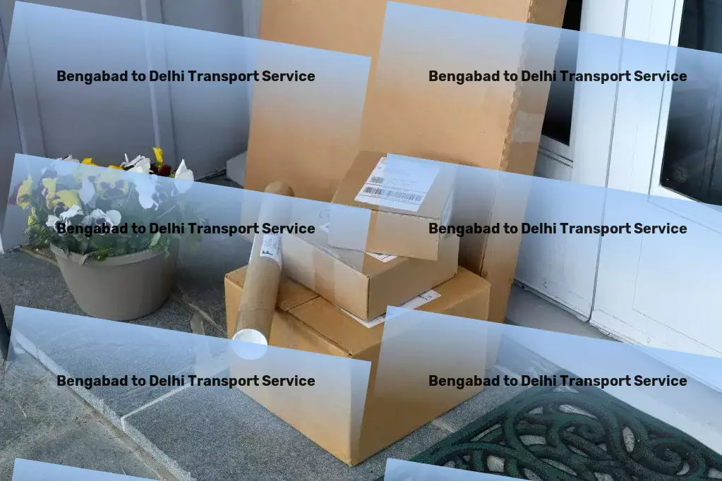 Bengabad to Delhi Transport Local moving solutions