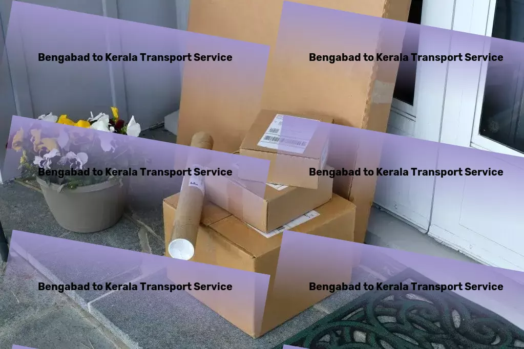 Bengabad to Kerala Transport Your partner in unlocking India's logistical challenges! - Professional road transport