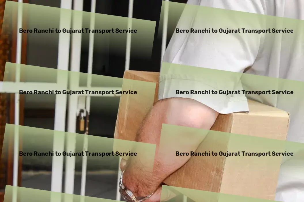 Bero Ranchi to Gujarat Transport Simplify your life with practical organization hacks. - Warehouse logistics