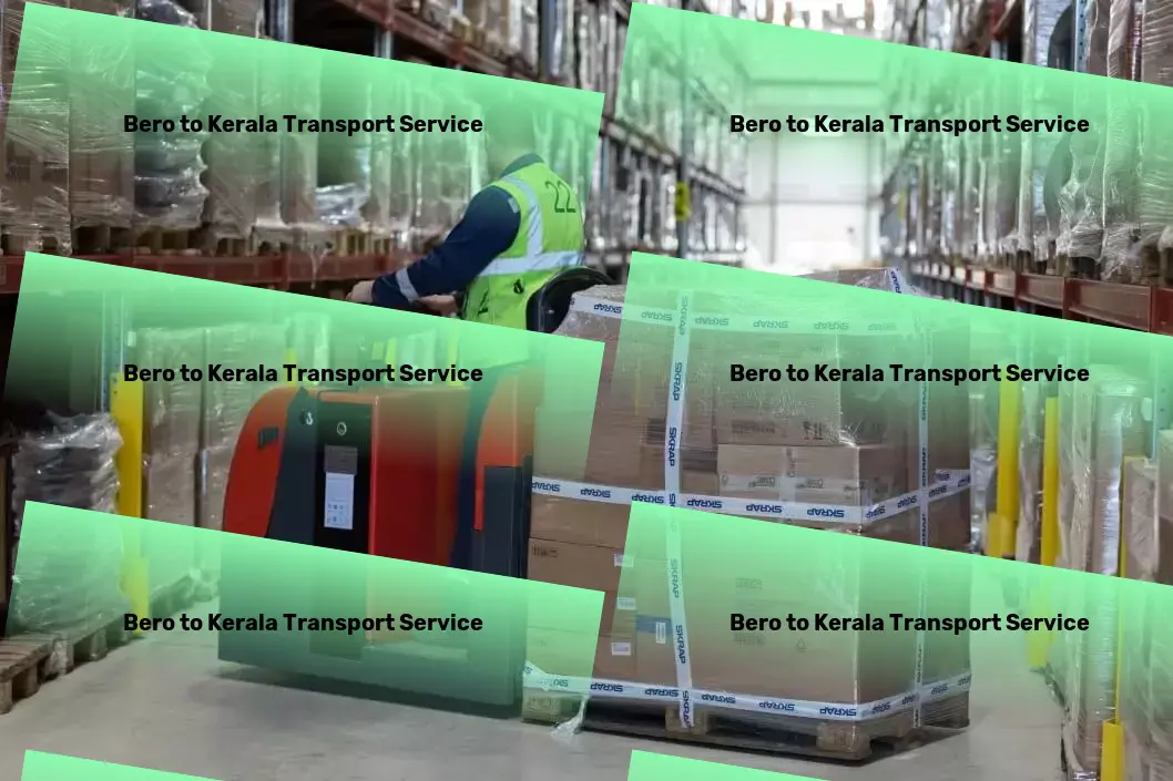 Bero to Kerala Transport Domestic transport logistics