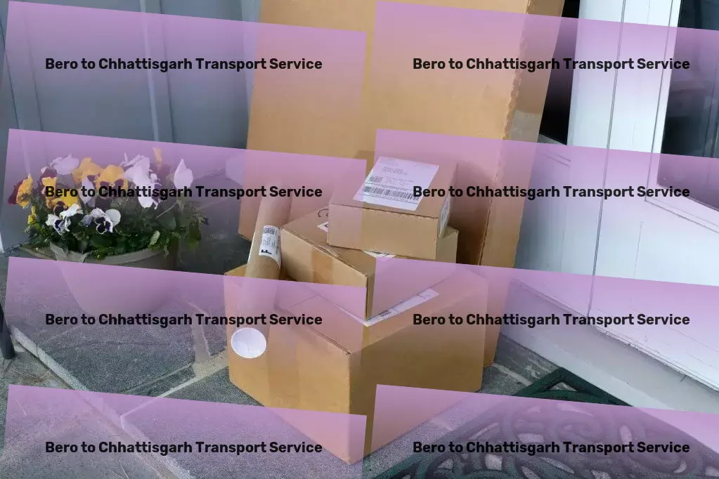 Bero to Chhattisgarh Transport The gold standard of transportation, now accessible in India. - Large cargo movers