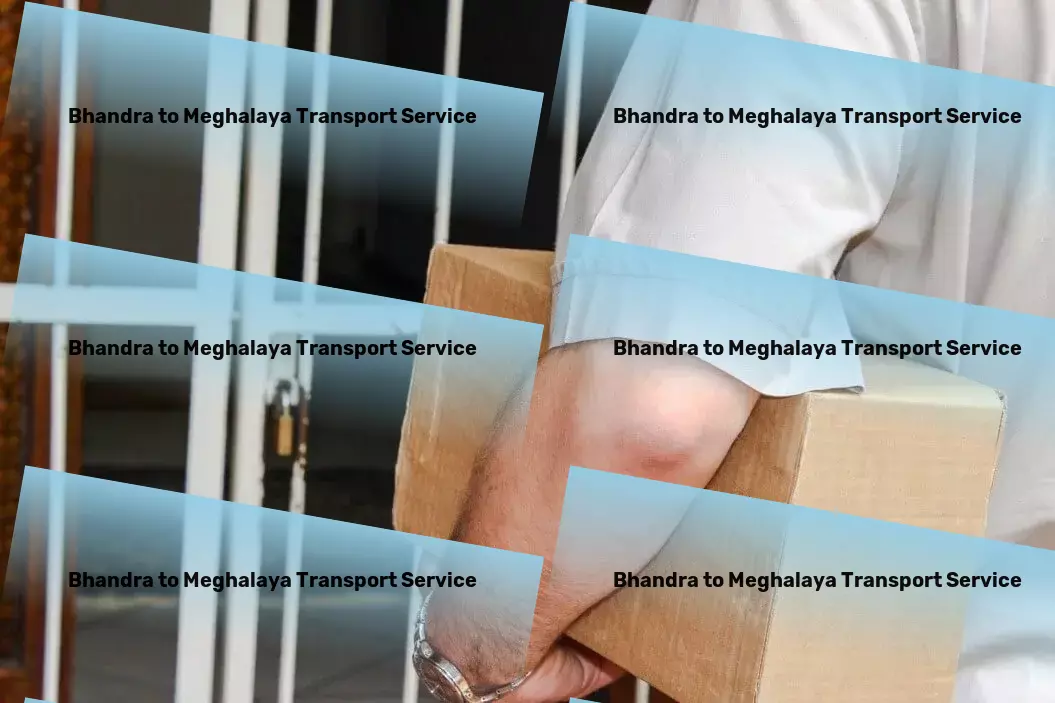 Bhandra to Meghalaya Transport <Effortless shipping solutions within the intricate Indian landscape. - Regular freight transport