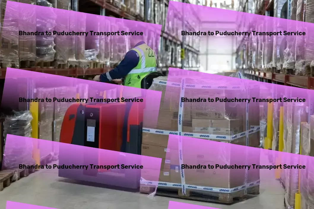 Bhandra to Puducherry Transport Simplifying your shipments within India! - Cargo delivery