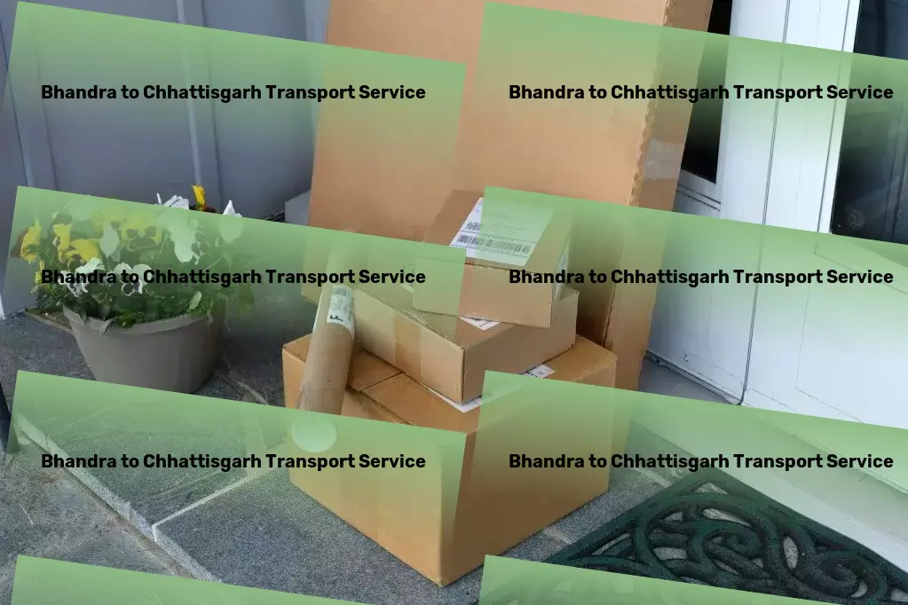 Bhandra to Chhattisgarh Transport Quick goods shipment solutions