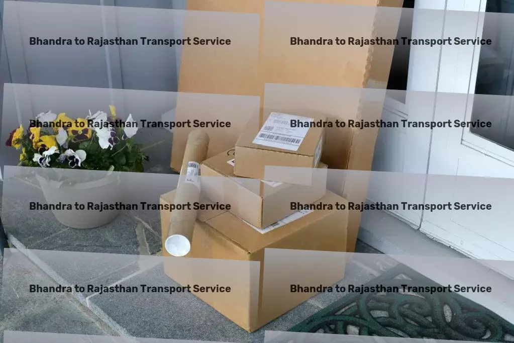 Bhandra to Rajasthan Transport Innovative transport solutions