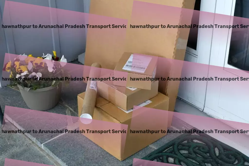 Bhawnathpur to Arunachal Pradesh Transport Go farther with unparalleled transport services in India! - Long-haul freight transport