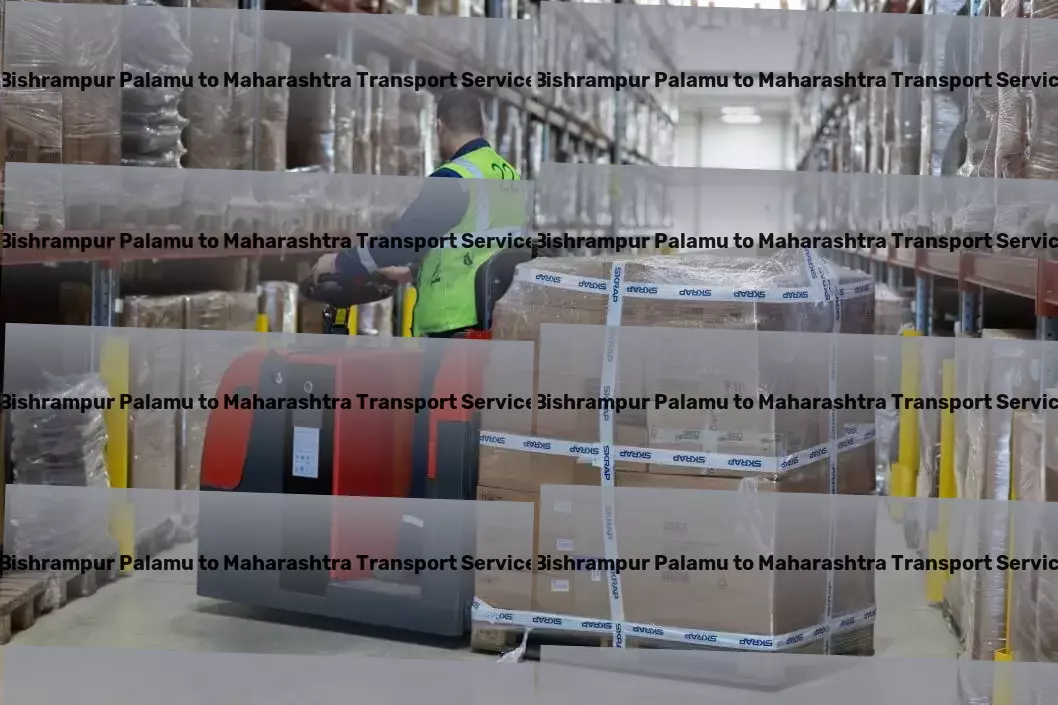 Bishrampur Palamu to Maharashtra Transport International logistics provider