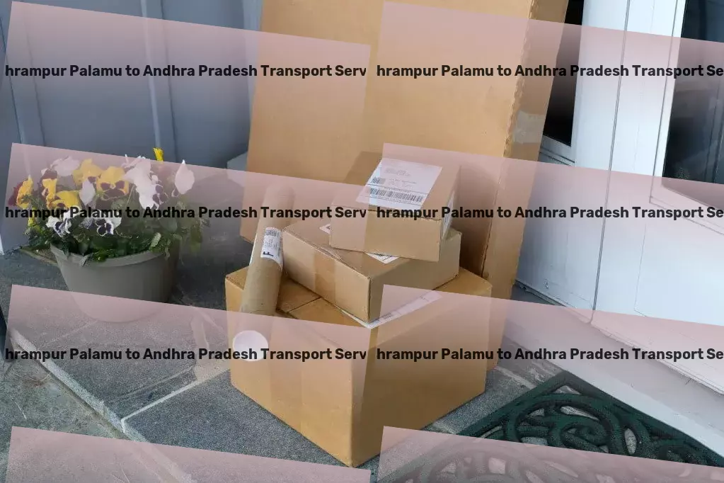 Bishrampur Palamu to Andhra Pradesh Transport Specialized goods operations