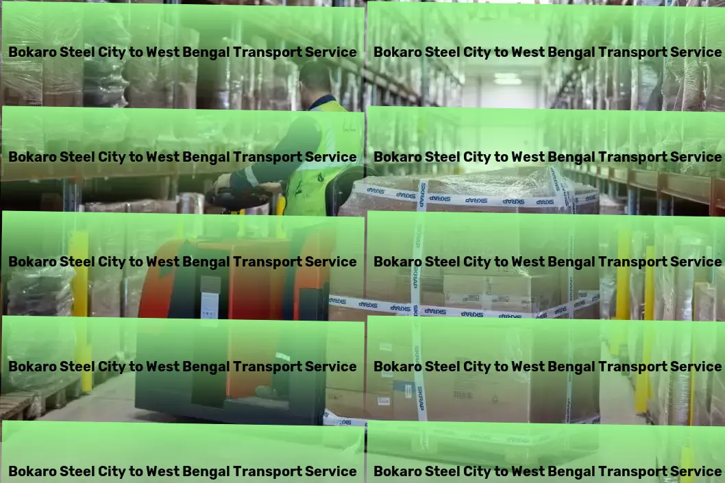 Bokaro Steel City to West Bengal Transport City-to-city logistics solutions