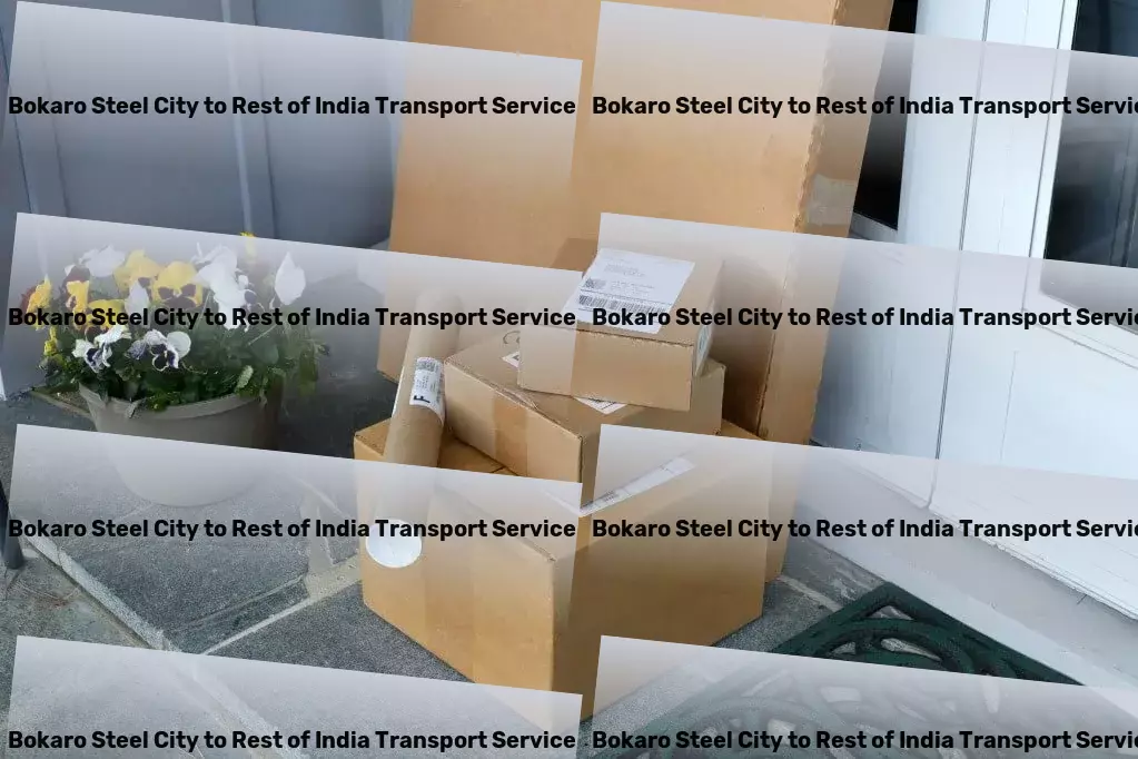 Bokaro Steel City to Rest Of India Transport Optimized solutions for your India-based transport needs! - Efficient road shipment services