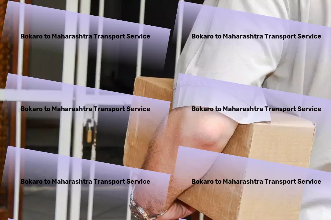 Bokaro to Maharashtra Transport A new era of transport efficiency in India begins with us! - Nationwide packing services