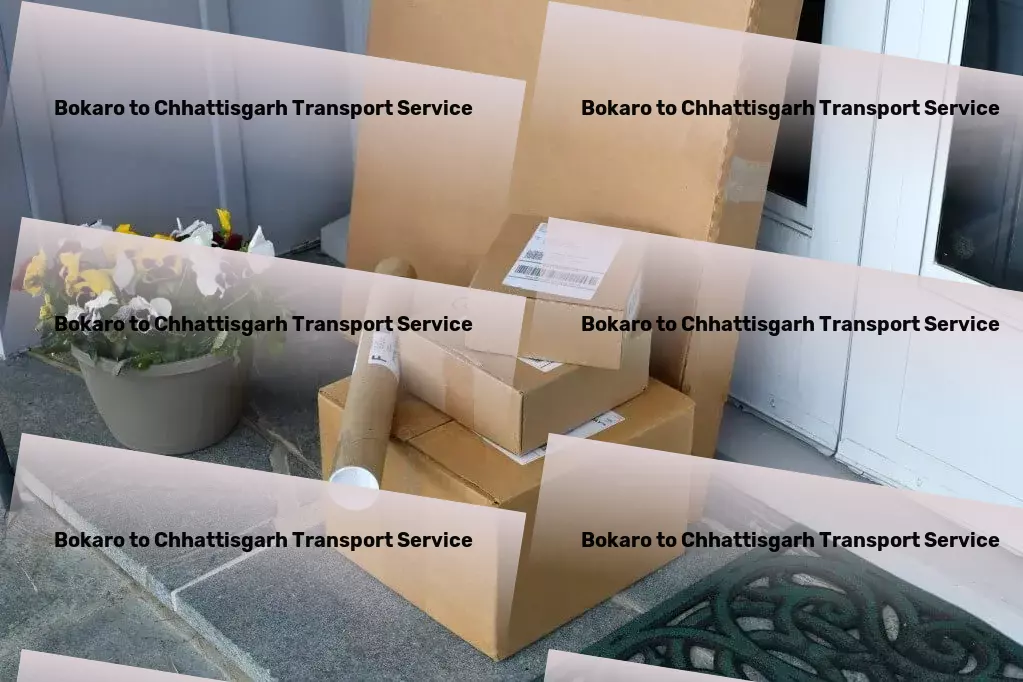 Bokaro to Chhattisgarh Transport Cargo handling