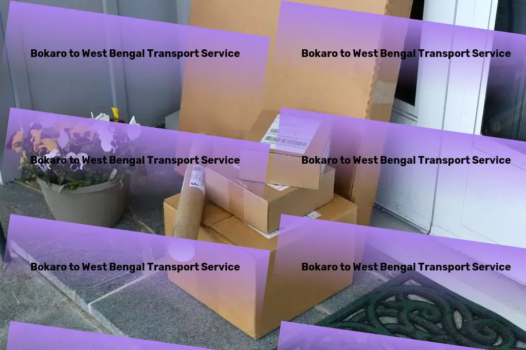 Bokaro to West Bengal Transport Reliable, swift transportation solutions for India's needs! - Household goods transport