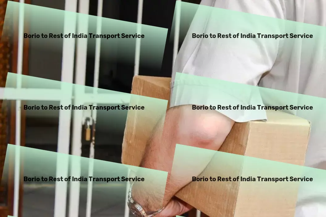 Borio to Rest Of India Transport The gold standard of transportation, now accessible in India. - Specialized road freight