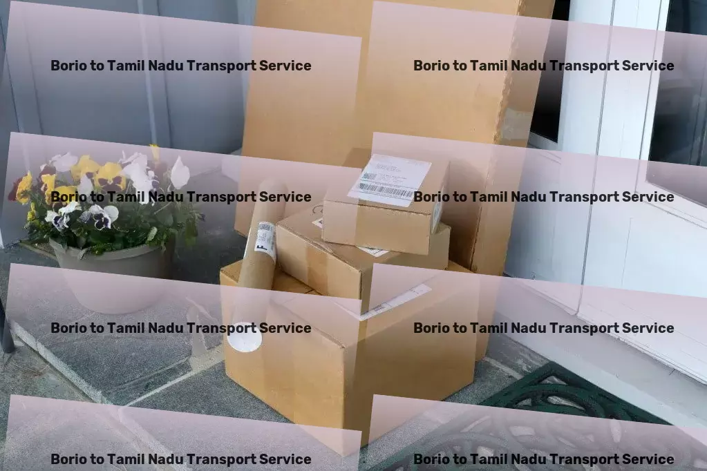 Borio to Tamil Nadu Transport From coast to coast, transporting India with ease and precision! - Door-to-door goods delivery