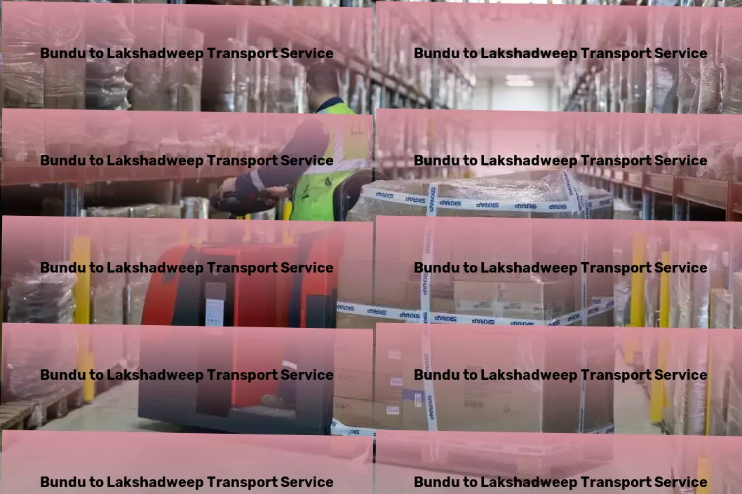 Bundu to Lakshadweep Transport Find balance and harmony in daily life with our lifestyle tips! - Critical package delivery