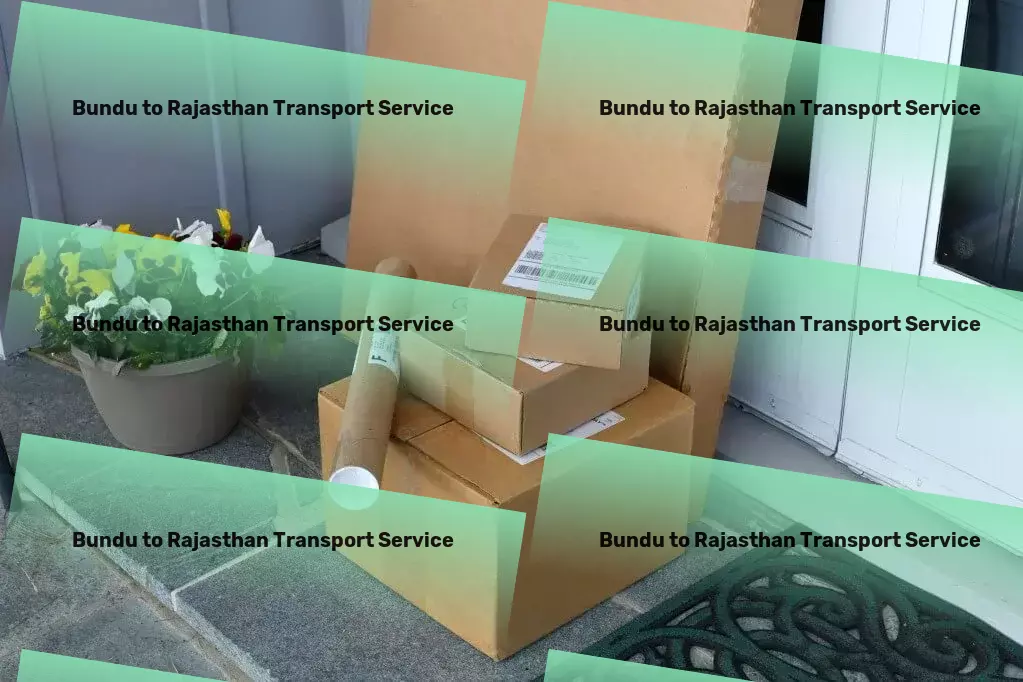 Bundu to Rajasthan Transport Trust us to transform your Indian goods transportation journey! - High-speed shipping solutions