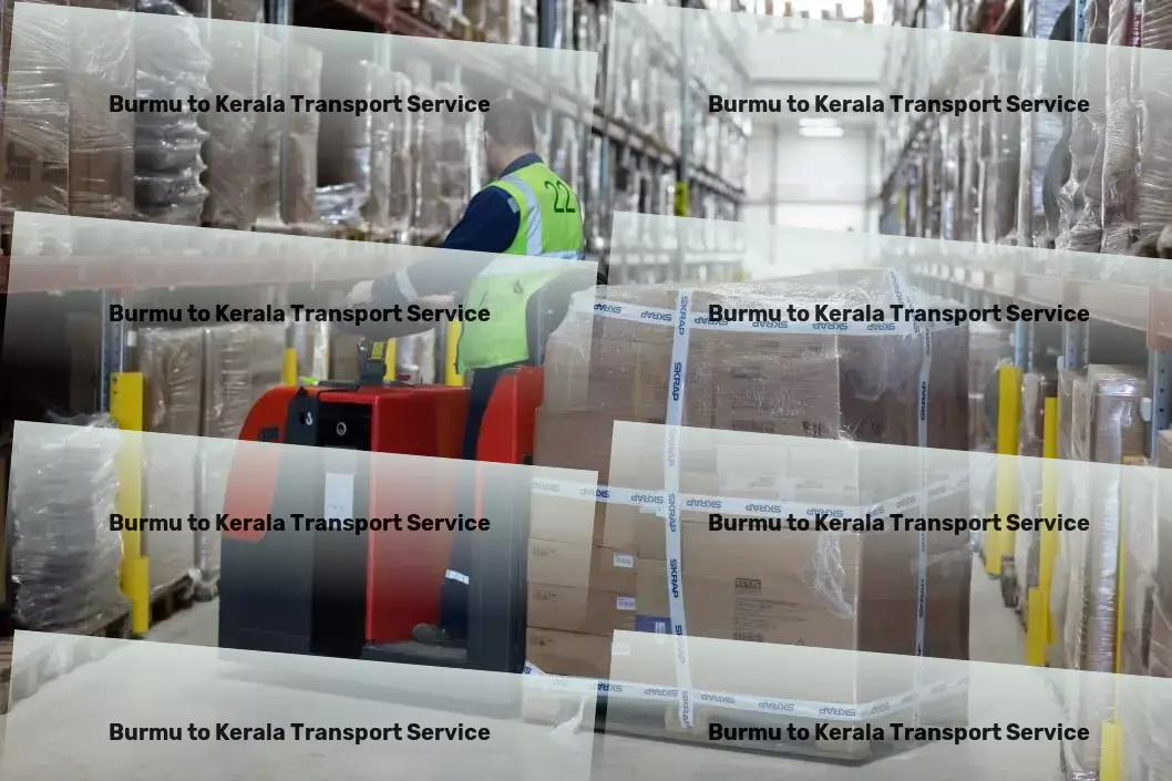 Burmu to Kerala Transport Redefining logistic solutions for a bustling India! - Specialized transport