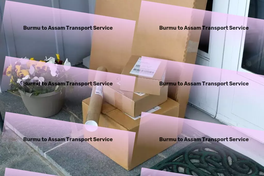 Burmu to Assam Transport Logistics companies