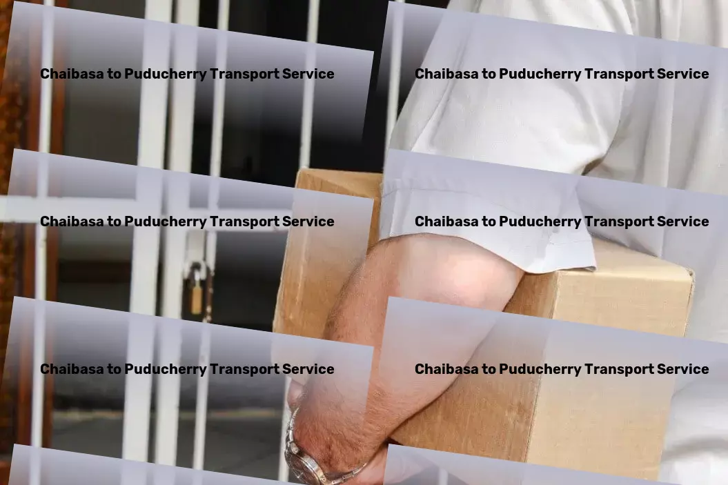 Chaibasa to Puducherry Transport Business freight services